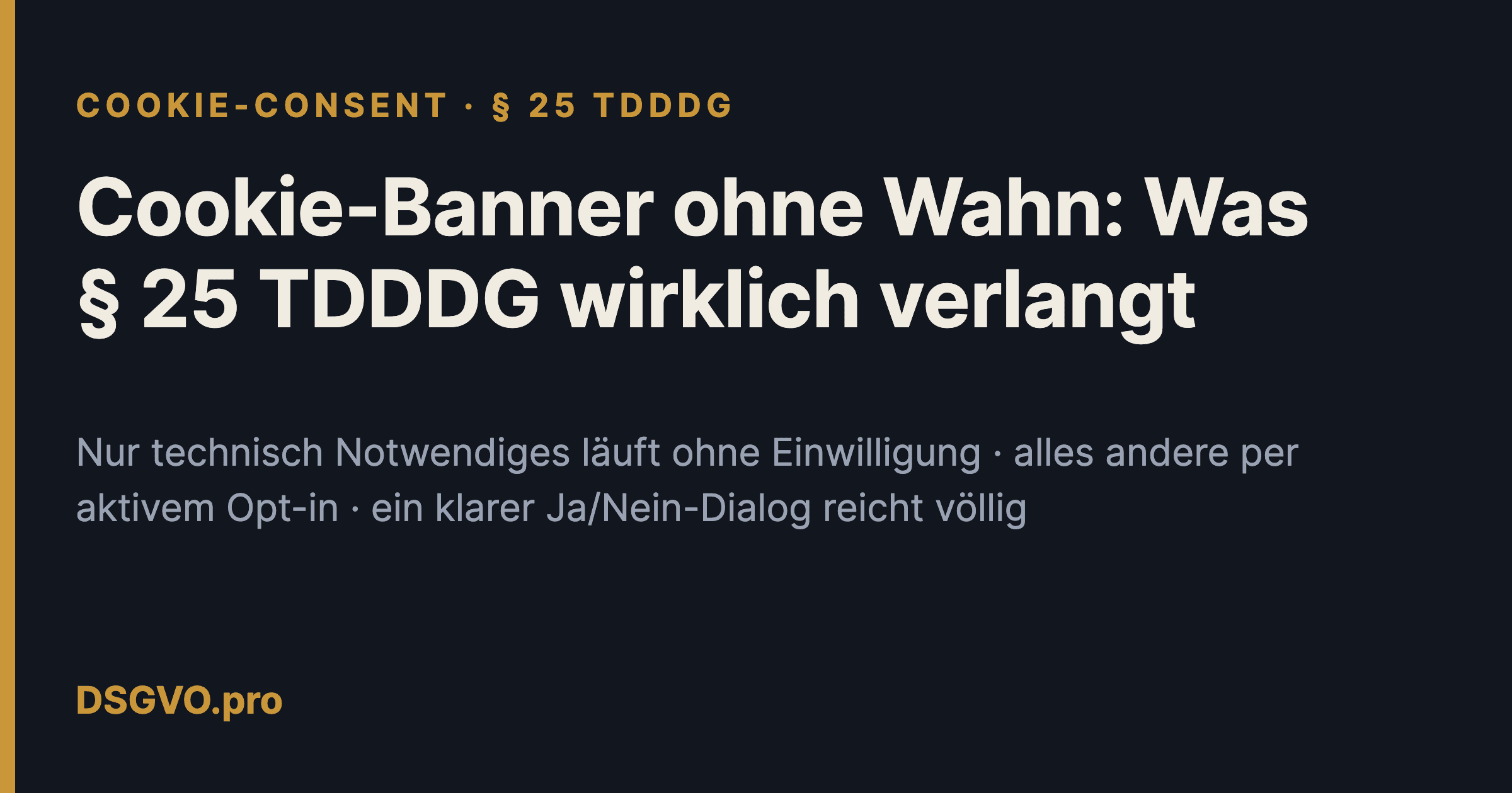 Cookie-Banner ohne Wahn: Was § 25 TDDDG wirklich verlangt
